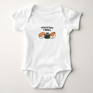Body Para Bebê É Assim Que Eu Rolo — Cute Sushi Pun