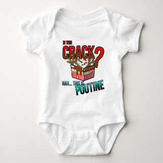 Body Para Bebê É esta rachadura? Nah é poutine!