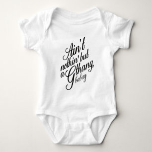 Body Para Bebê É o não nothin mas um G Thang Babay