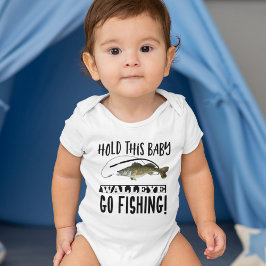 Body Para Bebê Engraçado Walleye Pun De Pesca Segure Este Bebê Hi