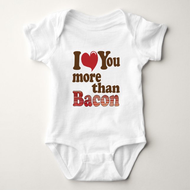 Body Para Bebê Eu Amo Você Mais Que Bacon (Frente)