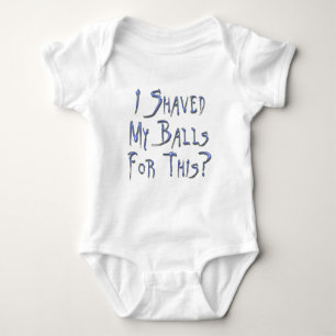 Body Para Bebê Eu barbeei minhas bolas para este?