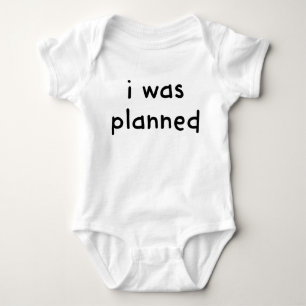 Body Para Bebê Eu Estava Planejado. Eu Era Uma Surpresa.