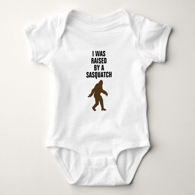 Body Para Bebê Eu fui aumentado por um sasquatch (Frente)