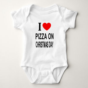 Body Para Bebê Eu ❤️ PIZZA NO DIA DE NATAL EU AMO PIZZA NO NATAL