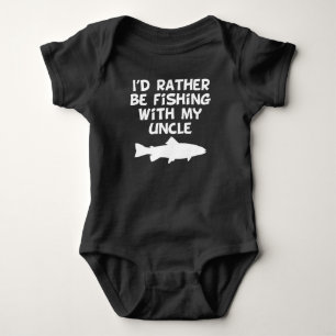 Body Para Bebê Eu preferencialmente estaria pescando com meu tio