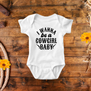 Body Para Bebê Eu Quero Ser um Bebê Cowgirl