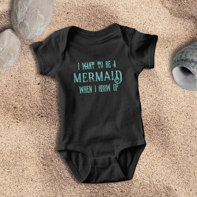 Body Para Bebê Eu Quero Ser Uma Sereia, Garota Fofa De Bebê (Don't we all want to be a mermaid? Cute baby shower gift!)