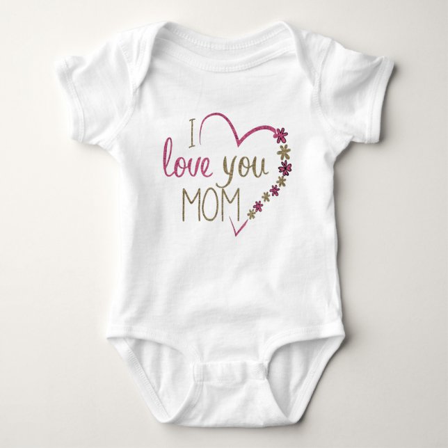 Body Para Bebê Eu Te Amo Mamãe Baby Jersey Bodysuit (Frente)