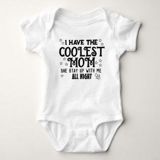 Body Para Bebê Eu Tenho a Mãe Mais Legal Bodysuits