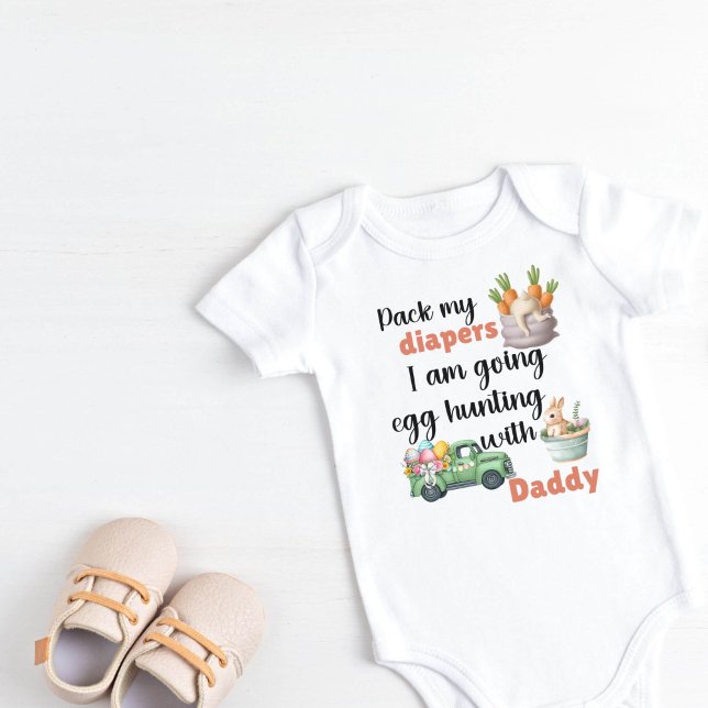 Body Para Bebê Faça as minhas fraldas, vou caçar ovos com Pai (Pack my diapers I am going egg hunting with Daddy)