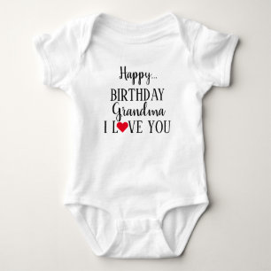 Body Para Bebê Feliz Aniversário Vovó Eu Te Amo Bebê Roupa De