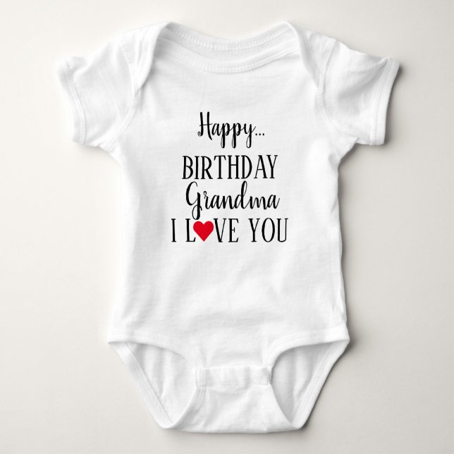 Body Para Bebê Feliz Aniversário Vovó Eu Te Amo Bebê Roupa De Por (Frente)