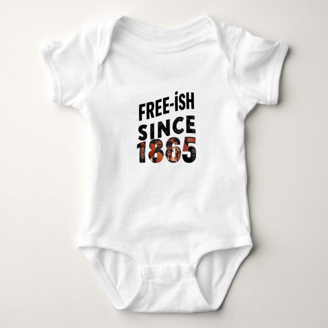 Body Para Bebê Free-ish desde 1865 Black History Month (Frente)