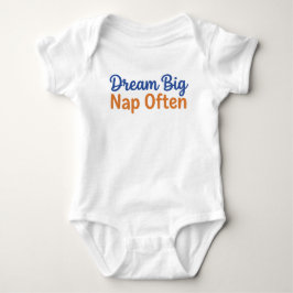 Body Para Bebê Funny Toddler Quote Dream Big Nap Often Playful