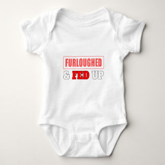 Body Para Bebê Furloughed & Fed acima