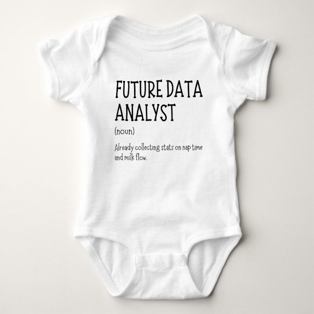 Body Para Bebê Future Data Analyst Funny Data Baby Saying (Frente)