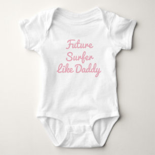 Body Para Bebê Futuro Surfista Como Pai De Bebê De Roupa