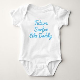 Body Para Bebê Futuro Surfista Como Pai De Bebê De Roupa