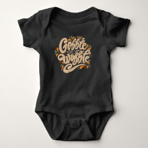 Body Para Bebê Gobble Till You Wobble