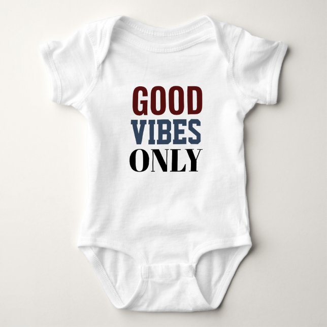 Body Para Bebê Good vibes only t-shirt  (Frente)