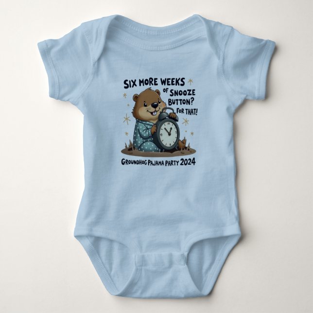 Body Para Bebê Groundhog's Snooze Button 2024/ Funny Pajama Party (Frente)