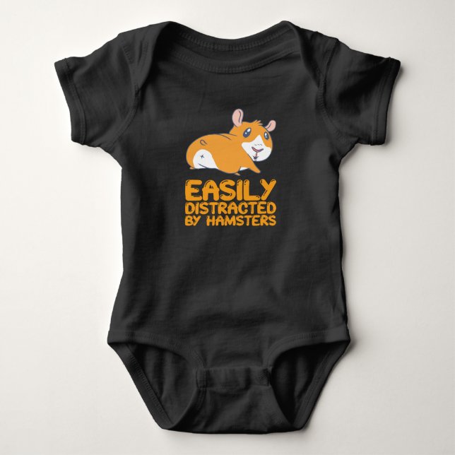 Body Para Bebê Hamsters - Facilmente Distraídos Por Hamsters (Frente)