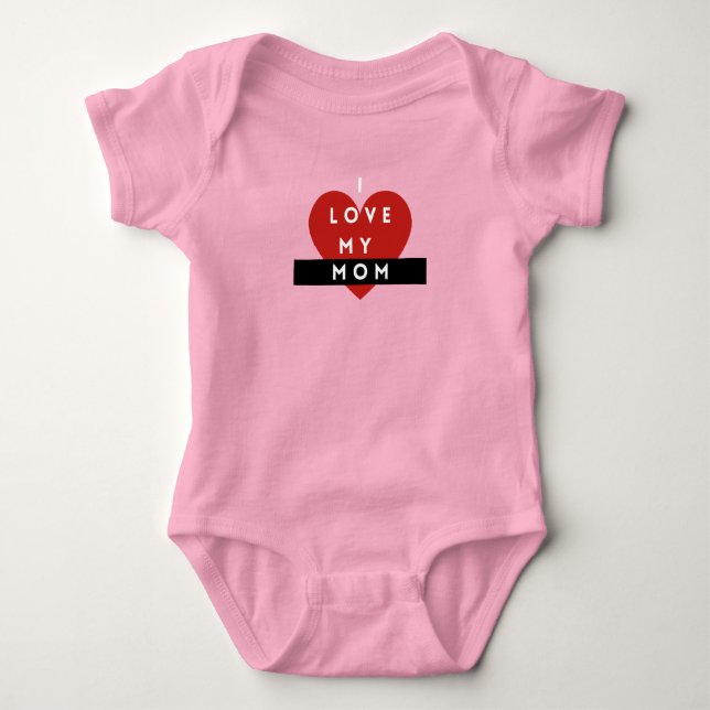 Body Para Bebê I Love My Mom Baby Bodysuit 💖 (Frente)