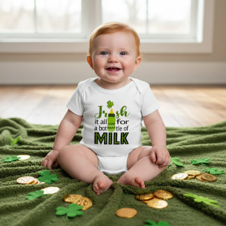 Body Para Bebê Irish It All for a Bottle of Milk | St Paddy's