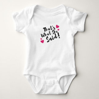Body Para Bebê “Isso É O Que Ela Disse” Humor Engraçado – Sarcást