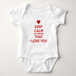 Body Para Bebê Keep Calm and Remember that I love you