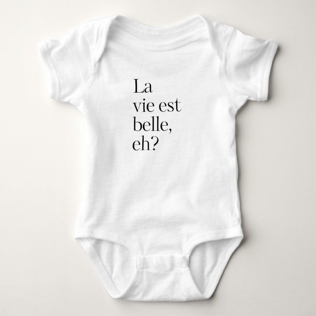 Body Para Bebê La vie est belle, hein? (Frente)