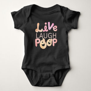 Body Para Bebê Live Laugh Poop