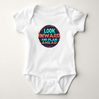 Body Para Bebê Look Inward and Plan Ahead