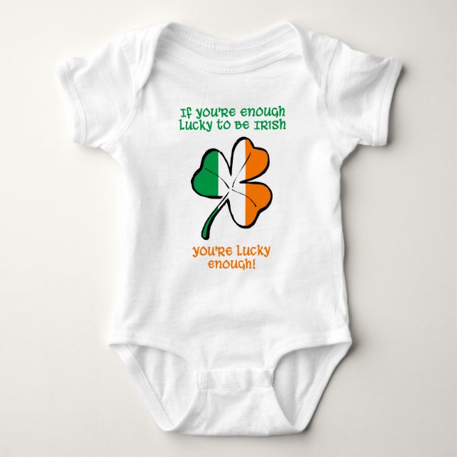 Body Para Bebê Lucky enough to be Irish (Frente)