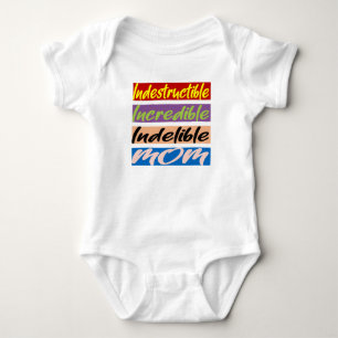 Body Para Bebê Mãe Indestrutível, Incrível, Indelível
