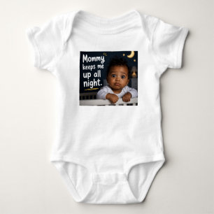 Body Para Bebê Mamãe Me Mantém Acordado a Noite Toda
