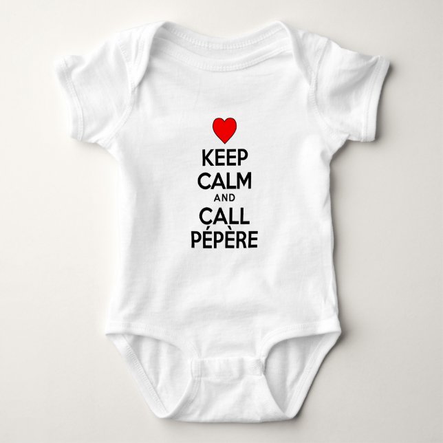 Body Para Bebê Mantenha Calma E Chame Pepere (Frente)