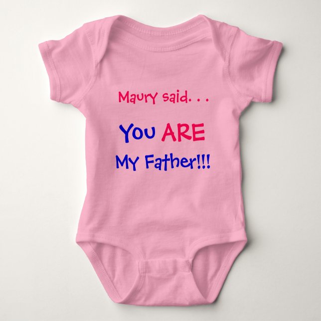 Body Para Bebê Maury disse que você é meu pai (Frente)