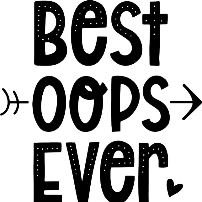 Body Para Bebê Melhores Oops Nunca (Best Oops Ever Baby Bodysuit)