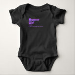 Body Para Bebê Menina - Humor<br><div class="desc">Humor Girl - Humor</div>