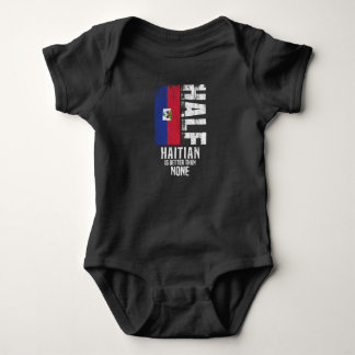 Body Para Bebê Metade Do Haitiano É Melhor Do Que Nenhuma Fla Hai