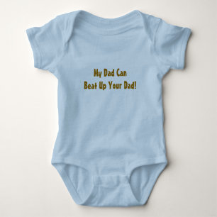 Body Para Bebê Meu pai pode bater acima seu pai!