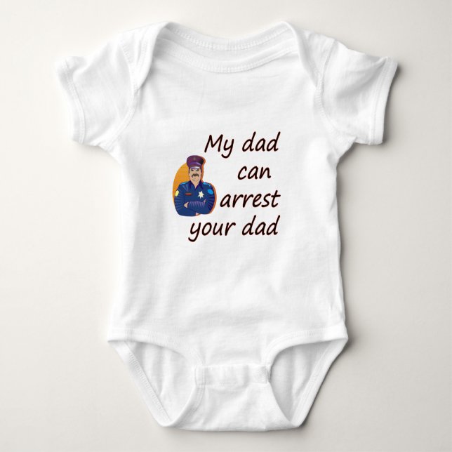 Body Para Bebê Meu pai pode prender seu pai (Frente)