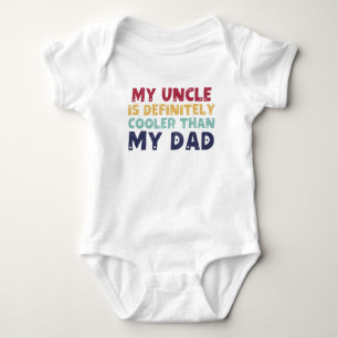 Body Para Bebê Meu Tio É Definitivamente Mais Legal Que Meu Pai