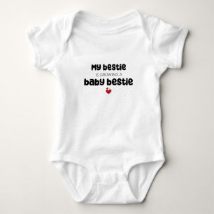 Body Para Bebê Minha bestie está cultivando um bebê.