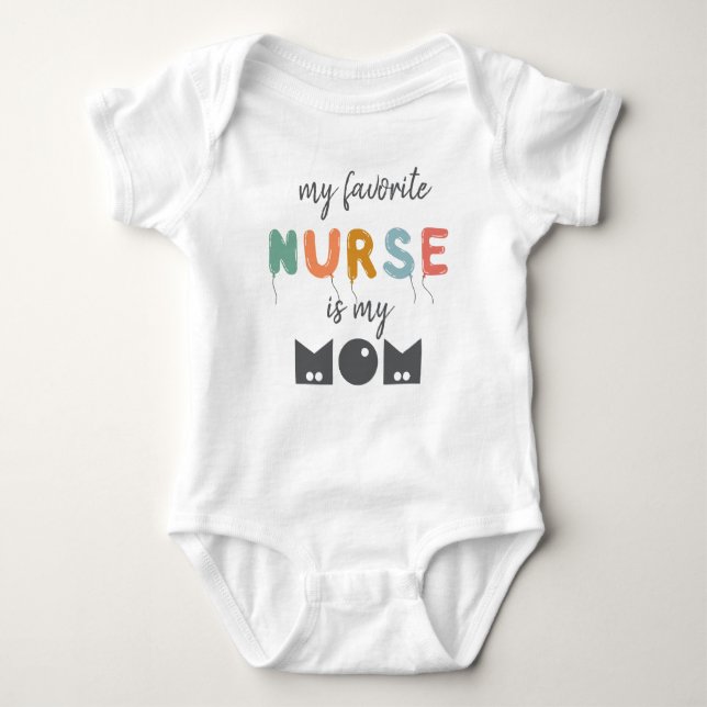 Body Para Bebê Minha Enfermeira Favorita É Minha Mãe Fofo Persona (Frente)