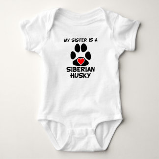 Body Para Bebê Minha Irmã É Um Husky Siberiano