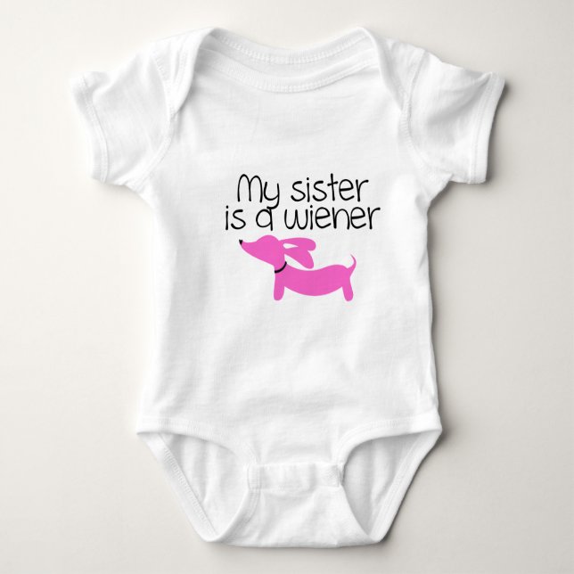 Body Para Bebê Minha Irmã é uma Salsicha (Cão) (Frente)