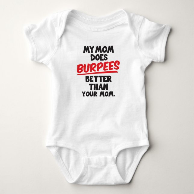 Body Para Bebê Minha mamã faz Burpees melhor! (Frente)